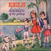 Vinile Daisies of the Galaxy Eels