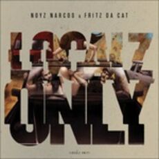 CD Localz Only Noyz Narcos Fritz Da Cat