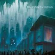 Vinile The 1984 Suite Mike Oldfield