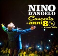 CD Concerto anni 80... e non solo Nino D'Angelo