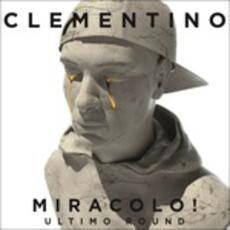 CD Miracolo! Ultimo Round (Sanremo 2016) Clementino