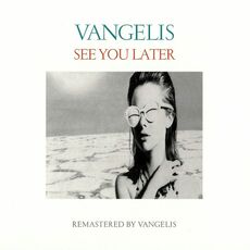 CD See You Later Vangelis