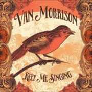Vinile Keep Me Singing Van Morrison