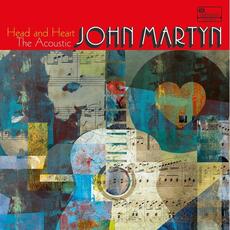 CD Head and Heart. The Acoustic John Martyn John Martyn