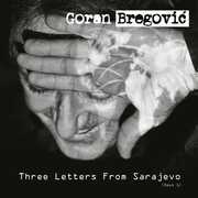 CD Three Letters from Sarajevo Goran Bregovic