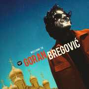 CD Welcome to Goran Bregovic Goran Bregovic