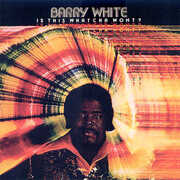 Vinile Is This Whatcha Wont? Barry White