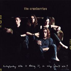 Vinile Everybody Else Is Doing it (25th Anniversary Vinyl Edition) Cranberries