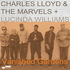 CD Vanished Gardens Lucinda Williams Charles Lloyd Marvels
