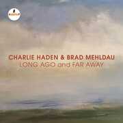 CD Long Ago and Far Away Charlie Haden Brad Mehldau