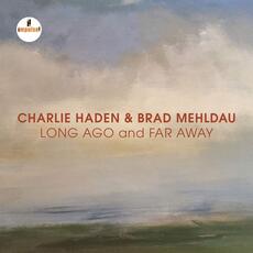 CD Long Ago and Far Away Charlie Haden Brad Mehldau