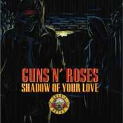 Vinile Shadow of Your Love (Limited Coloured Vinyl Edition) Guns N' Roses