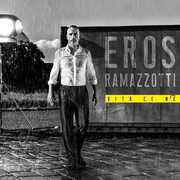 CD Vita ce n'è Eros Ramazzotti