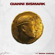 CD Re senza corona Gianni Bismark