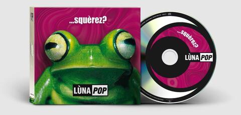 CD Squerèz? (Anniversary Edition) Luna Pop
