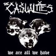 Vinile We Are All We Have Casualties