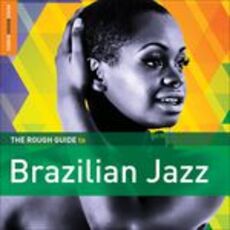 CD The Rough Guide to Brazilian Jazz