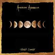 CD Things Change American Aquarium