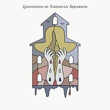 CD Lamentations American Aquarium