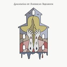 CD Lamentations American Aquarium