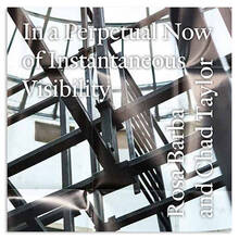 CD In a Perpetual Now of Instantaneous Visibilty Chad Taylor Rosa Barba