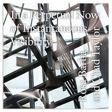 CD In a Perpetual Now of Instantaneous Visibilty Chad Taylor Rosa Barba