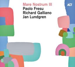 CD Mare Nostrum III Richard Galliano Paolo Fresu Jan Lundgren