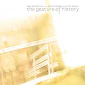 CD The Gesture of History Steve Roach Sam Rosenthal