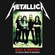 Vinile Seek & Destroy. The Dallas Arena Broadcast Metallica