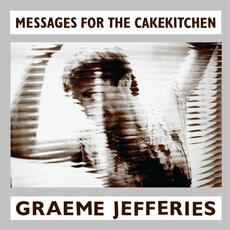 Vinile Messages for the Cakekitchen Graeme Jefferies