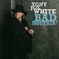 CD Bad Mouthin' Tony Joe White