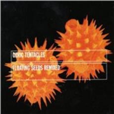 CD Floating Seeds Remixed Ozric Tentacles