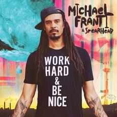 Vinile Work Hard and Be Nice Michael Franti Spearhead