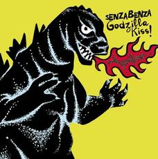 Vinile Godzilla Kiss! Senza Benza