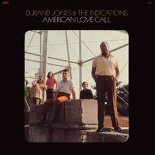 CD American Love Call Durand Jones Indications