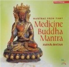 CD Mantras from Tibet. Medicine Buddha Mantra Sarva-Antah