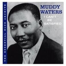 CD I Can't Be Satisfied Muddy Waters