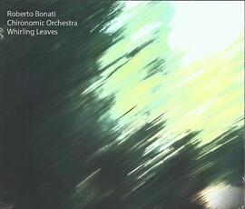 CD Whirling Leaves Roberto Bonati