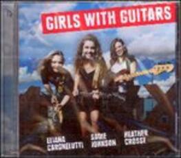 CD Girls with Guitar Sadie Johnson Heather Crosse Eliana Cargnelutti