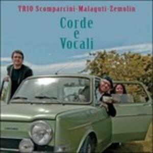 CD Corde e vocali Lanfranco Malaguti Massimo Zemolin Maria Laura Scomparcini