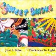 CD Just a Poke-Darkness to Sweet Smoke