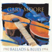 CD Ballads and Blues 1982-1994 Gary Moore