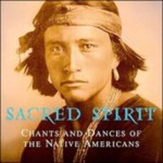 CD Chants and Dances of the Native Americans Sacred Spirit