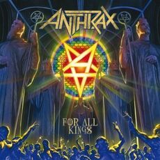 CD For All Kings Anthrax