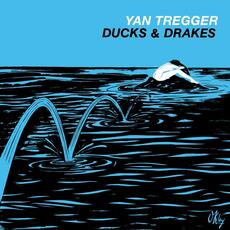 CD Ducks & Drakes Yan Tregger