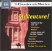 CD Classics at the Movies. Adventure! (Colonna Sonora)
