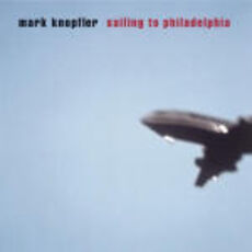 CD Sailing to Philadelphia Mark Knopfler