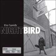 CD Nightbird (Limited Edition) Eva Cassidy