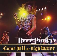 CD Come Hell or High Water Deep Purple