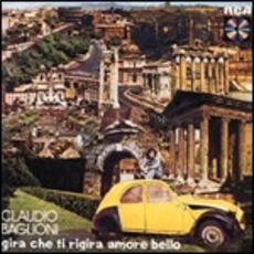 CD Gira che ti rigira amore bello Claudio Baglioni
